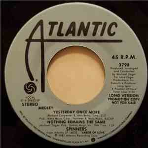 Spinners - Medley: Yesterday Once More / Nothing Remains The Same