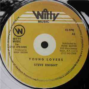 Steve Knight  - Young Lovers / Staying Out Late At Nights