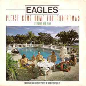 The Eagles - Please Come Home For Christmas
