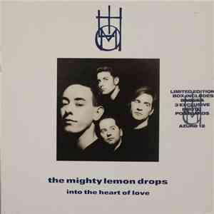 The Mighty Lemon Drops - Into The Heart Of Love