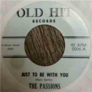 The Passions  - Just To Be With You