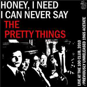 The Pretty Things - Honey, I Need / I Can Never Say