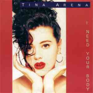 Tina Arena - I Need Your Body