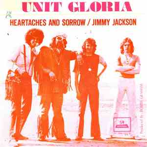 Unit Gloria - Heartaches And Sorrow / Jimmy Jackson