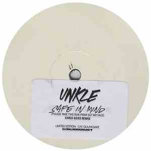 UNKLE - Safe In Mind (Please Take This Gun From Out My Face) (Chris Goss Re ...