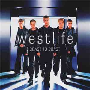 Westlife - Coast To Coast